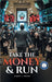 Take the Money & Run by Brown, Robert L.