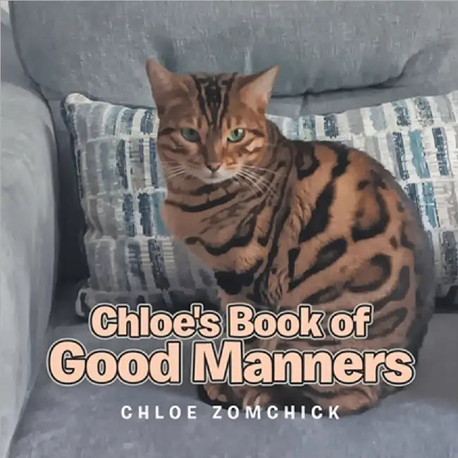 Chloe's Book of Good Manners by Zomchick, Chloe