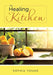 The Healing Kitchen by Sophia Young