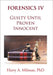 Forensics IV: Guilty Until Proven Innocent by Milman, Harry A.