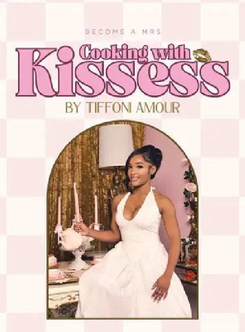 Become a Mrs Cooking with Kissess by Tiffoni Amour