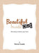 Beautiful Inside Out: Hermosa por dentro y por fuera by Patricia Cowans