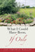 What I Could Have Been, If Only by Jay Thomas Willis