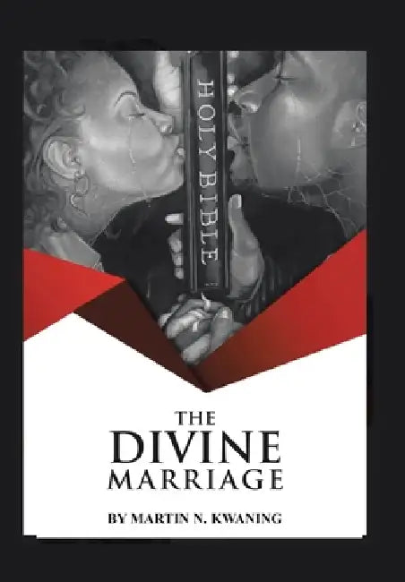 The Divine Marriage by Martin N. Kwaning