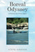 Boreal Odyssey: A Northwoods Vision Quest by Steve Simpson