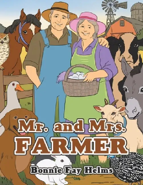 Mr. and Mrs. Farmer by Bonnie Fay Helms