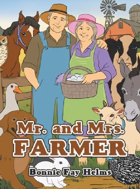 Mr. and Mrs. Farmer by Bonnie Fay Helms