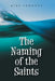 The Naming of the Saints by Mike Lemonte