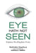 Eye Hath Not Seen: Scriptures: New King James Version by Nathalia Equihua, Marcella Gibson