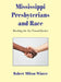 Mississippi Presbyterians and Race: Bending the Arc Toward Justice by Robert Milton Winter