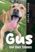Gus: God Uses Sinners by Shelby Zeiter