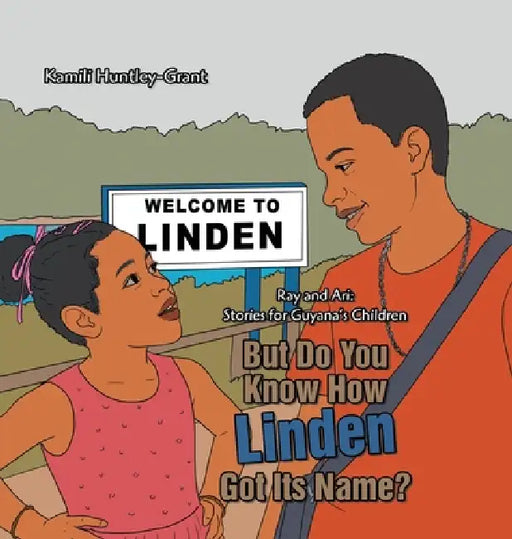But Do You Know How Linden Got Its Name? by Kamili Huntley-Grant
