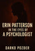 Erin Patterson in the Eyes of a Psychologist by Darko Pozder