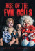Rise of the Evil Dolls by Chuong Van Nguyen