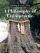 A Philosophy of Chiropractic by Phillip Ebrall