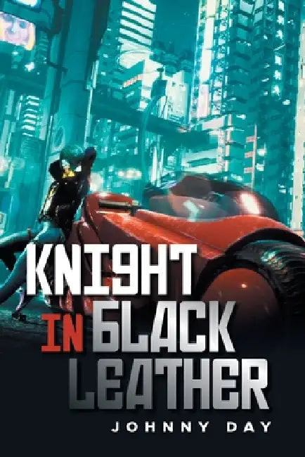 Knight in Black Leather by Johnny Day