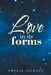Love in its forms by Amelia Jackson