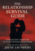 The Relationship Survival Guide: How To Stay Together Without Killing Each Other by Jayne Saunders