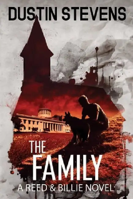 The Family: A Suspense Thriller by Dustin Stevens