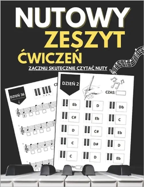 Nutowy Zeszyt Ćwiczeń: Podpisywanie Nut, Nauka Nazwy Dźwięków, Klucz Wiolnowy, Klucz Basowy by Tadrzynski, Piotr