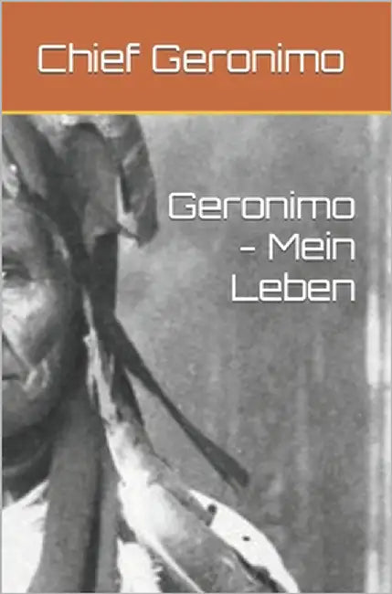 Geronimo - Mein Leben by Barrett, Stephen Melvil