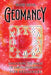 Geomancy: Unlocking the Magic of Earth Divination for Beginners by Mari Silva