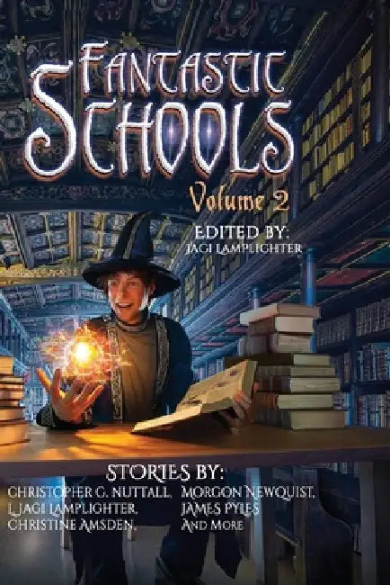Fantastic Schools, Volume 2 by James Pyles