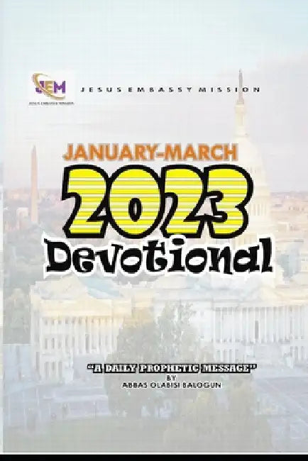 Jem Devotional Jan-March 2023: Jem Devotional by Abbas Balogun