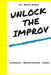 Unlock The Improv by Maria Marra