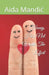 Honey, He's Not Worth The Effort by Aida Mandic