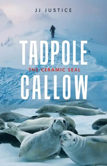 Tadpole Callow: The Ceramic Seal by Jj Justice