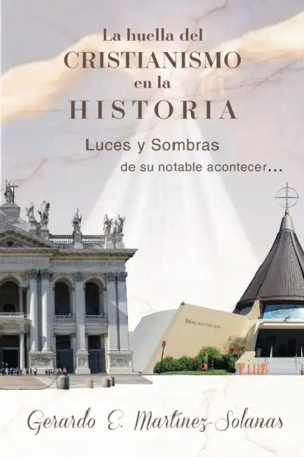 La Huella Del Cristianismo En La Historia