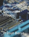 Semiconductor Device Fabrication Process by Prasun Barua