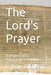 The Lord's Prayer: Over 100 English Translations in Parallel by L. Dale Richesin