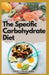 The Specific Carbohydrate Diet by Evelyn Claire