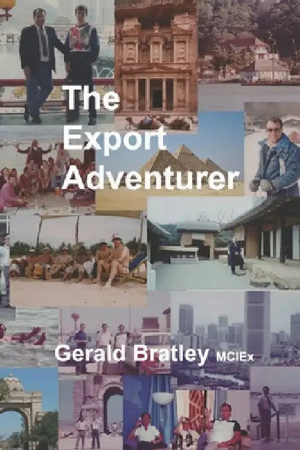 The Export Adventurer by Gerald Bratley