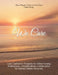 We Care: Care Conference Template for Skilled Nursing Professionals by Lauren C. Reynolds