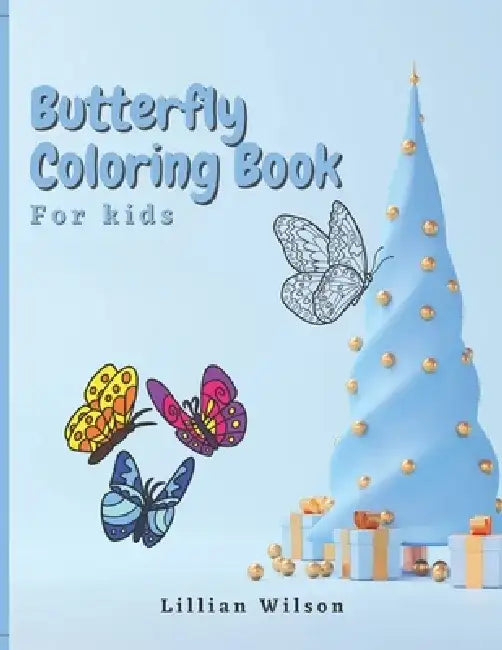 Butterfly Coloring Book: for kids by Lillian Wilson