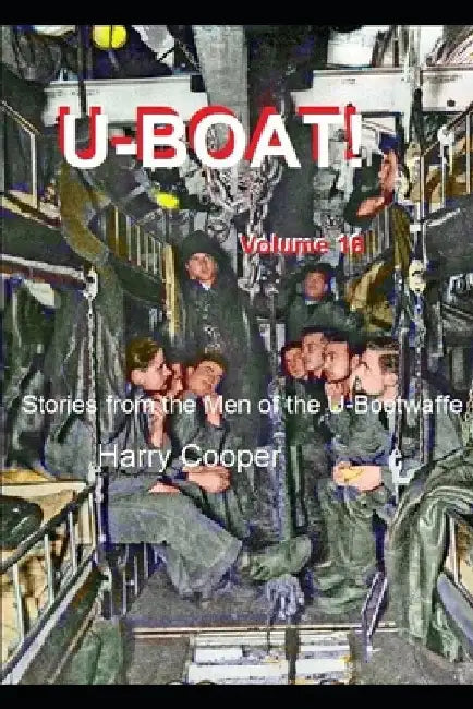 U-Boat! (Vol. XVI) by Harry Cooper