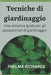 Tecniche Di Giardinaggio: Una semplice guida per gli appassionati di giardinaggio by Richards, Thelma
