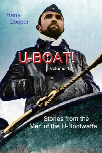 UBoat! (Vol. XVII) by Harry Cooper