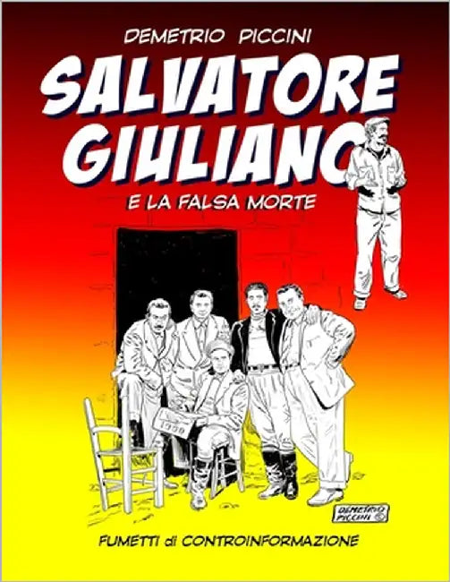 Il Bandito Salvatore Giuliano: E La Morte del Sosia by Piccini, Demetrio
