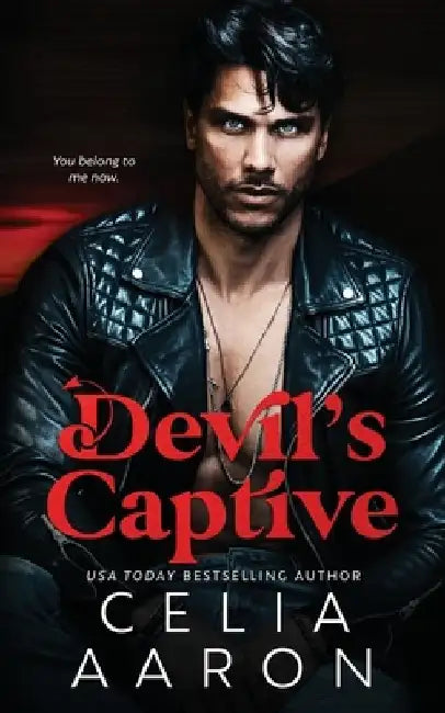 Devil's Captive: A Forced Marriage Mafia Romance by Celia Aaron