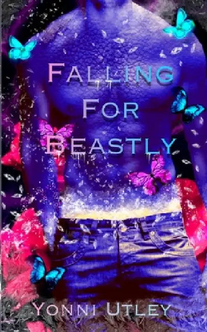 Falling For Beastly: The Aserothians by Yonni Utley