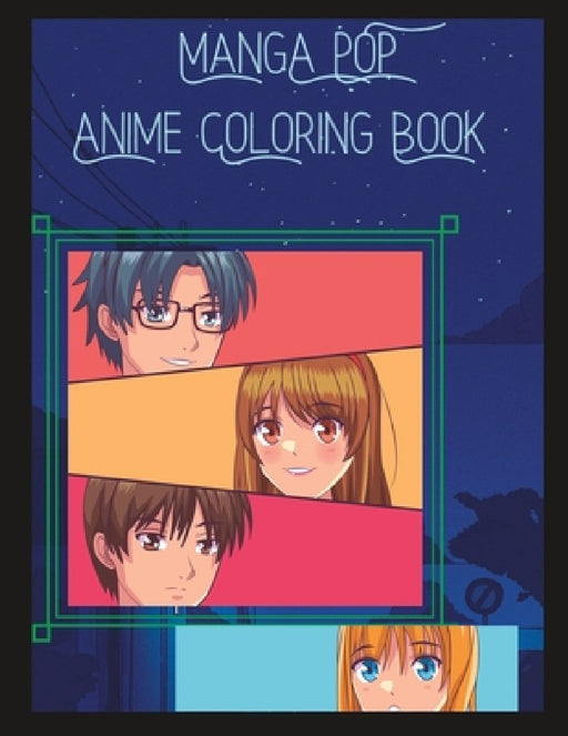 Manga Pop: Anime Coloring Book by V. Ratliff