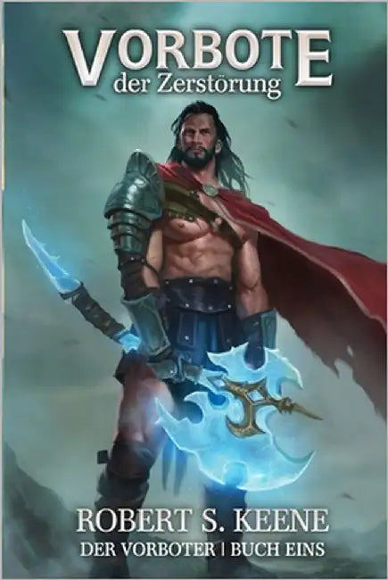 Vorbote der Zerstörung: Ein LitRPG-Abenteuer by Rauer, Fritz