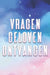 Vragen Geloven Ontvangen: Wat we wensen en geloven, zullen we ontvangen by Sherry Lee
