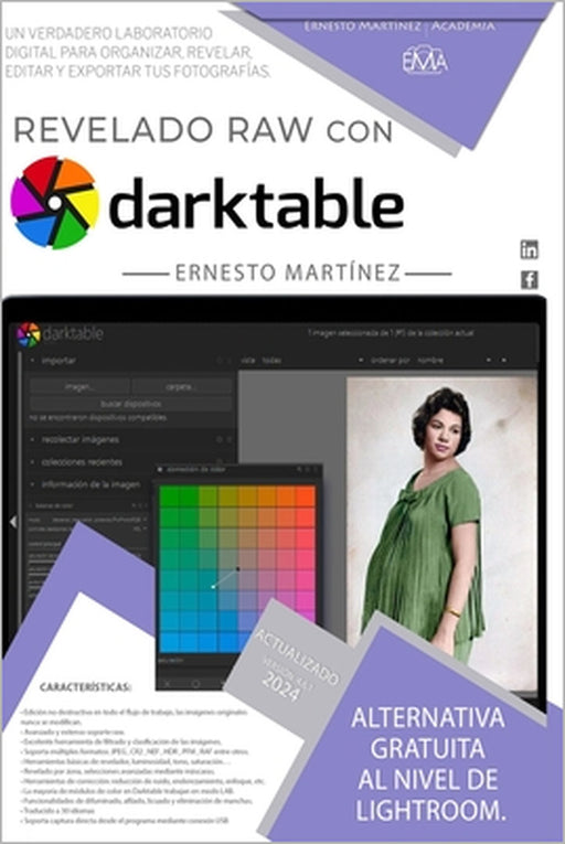 Revelado de Calidad con Darktable.: Alternativa gratuita al nivel de Lightroom. by Ernesto Martinez