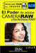 El Poder de Camera Raw y los Archivo RAW.: La gran superioridad de los archivos RAW by Ernesto Martinez
