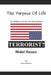 The Purpose Of Life: The Manifesto of the Fort Hood Shooter by Andrew McMurphy